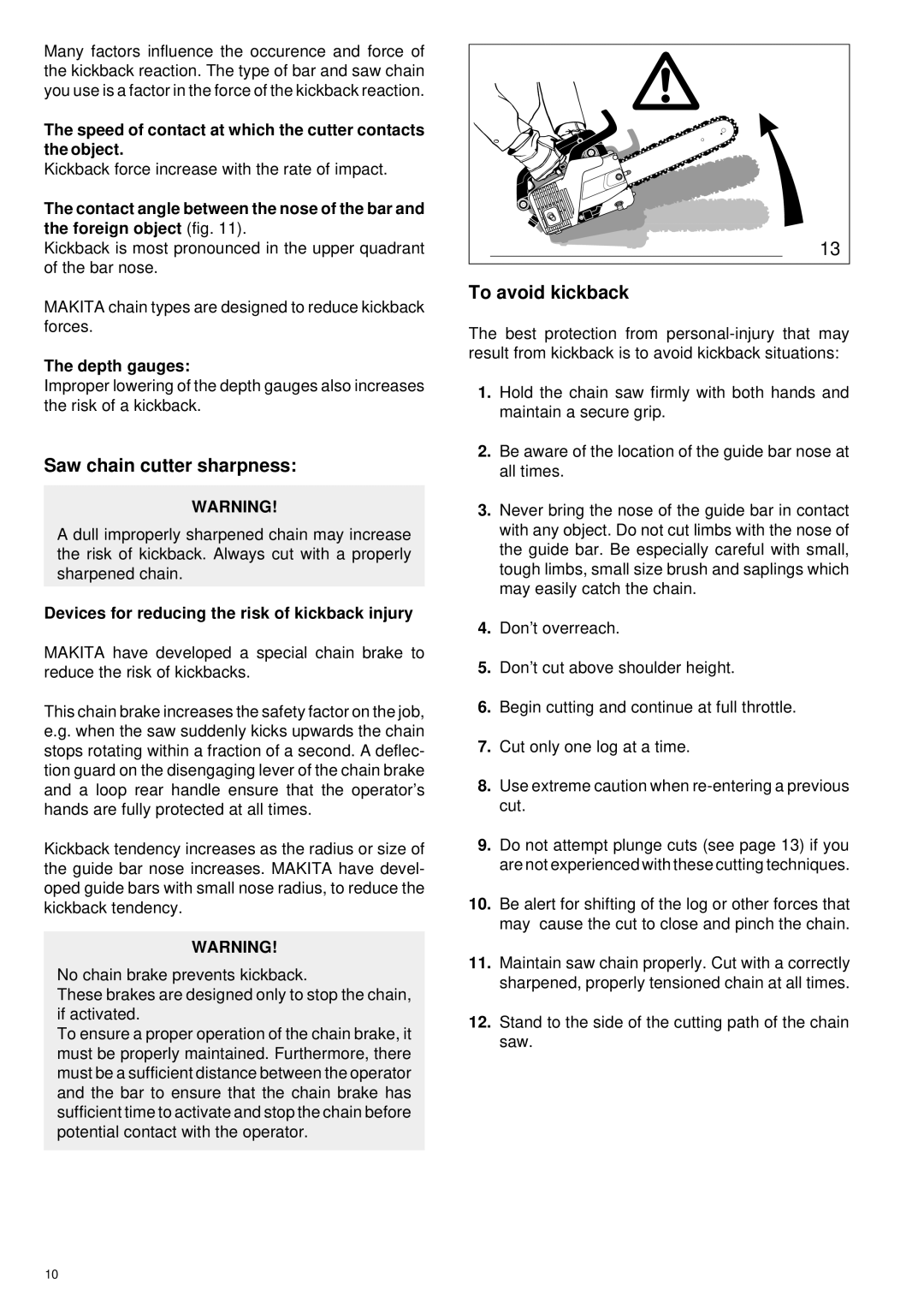 Makita DCS 330 TH Saw chain cutter sharpness, To avoid kickback, Speed of contact at which the cutter contacts the object 