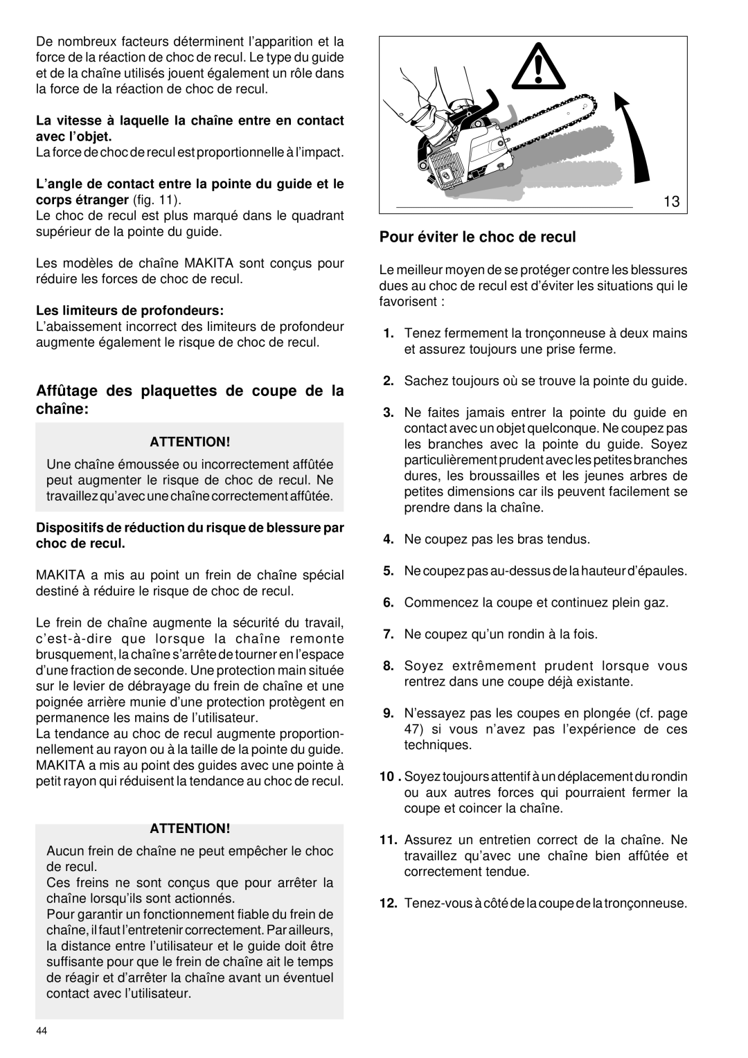 Makita DCS 330 TH instruction manual Affû tage des plaquettes de coupe de la chaîne, Pour é viter le choc de recul 