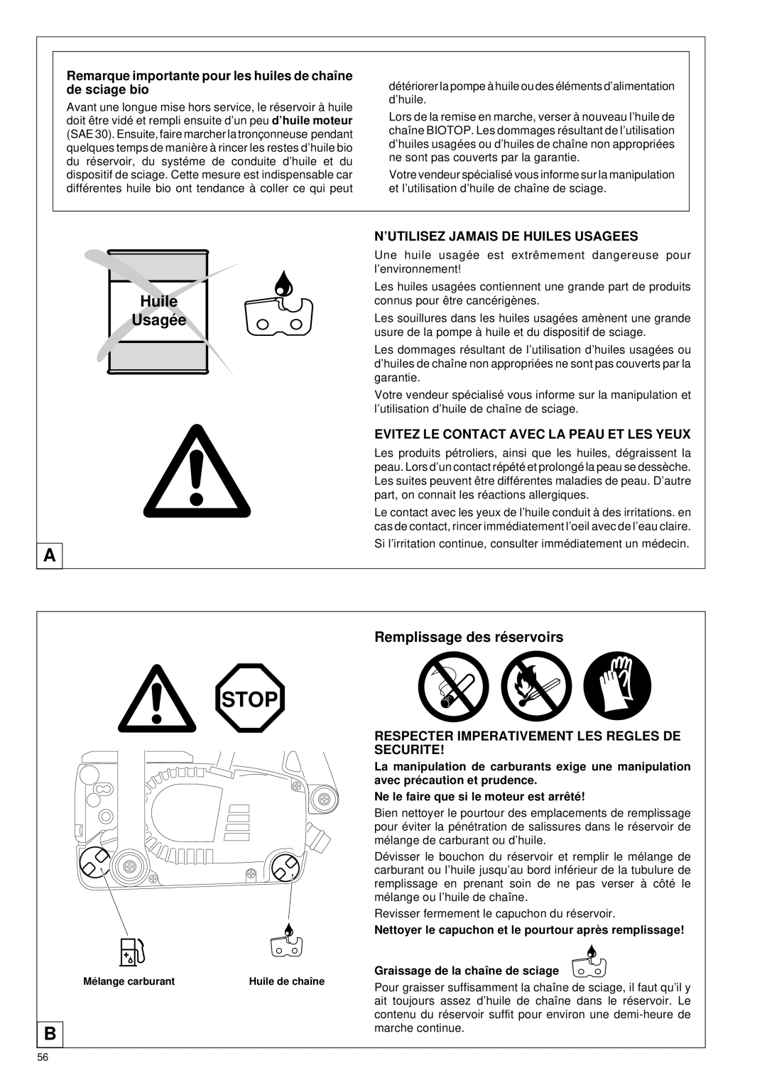 Makita DCS 330 TH Huile Usagé e, Remplissage des ré servoirs, Remarque importante pour les huiles de chaîne De sciage bio 