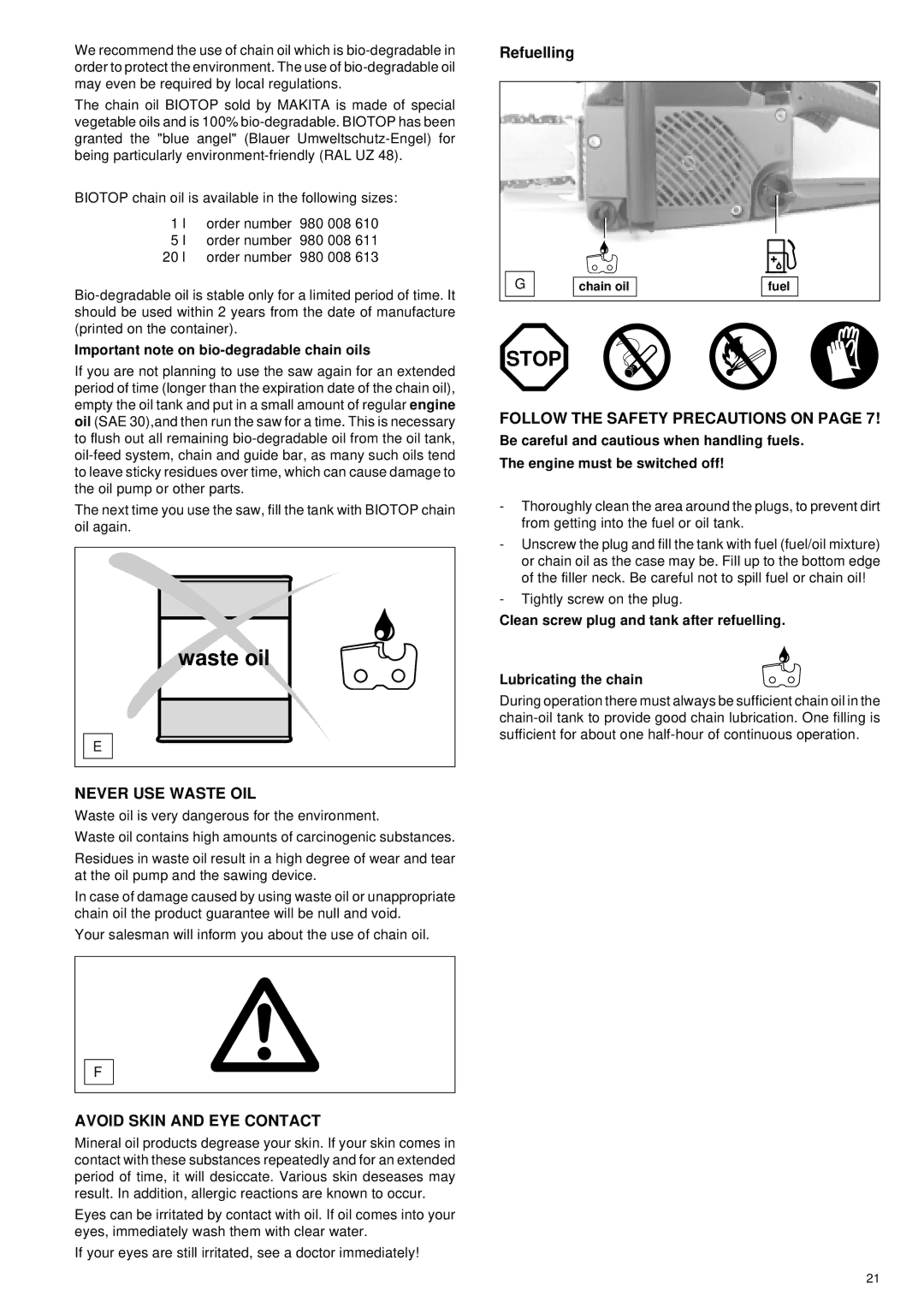 Makita DCS 400, DCS 401, DCS 340, DCS 341 manual Waste oil, Refuelling, Important note on bio-degradable chain oils 