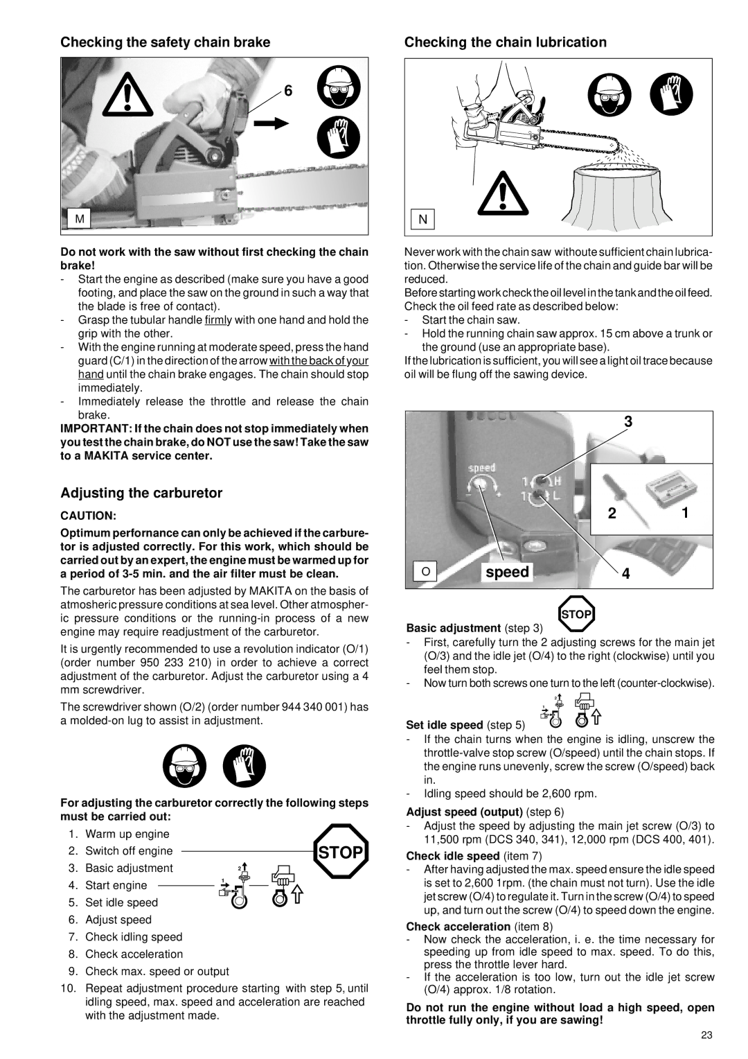 Makita DCS 341, DCS 401 Speed, Checking the safety chain brake, Adjusting the carburetor, Checking the chain lubrication 