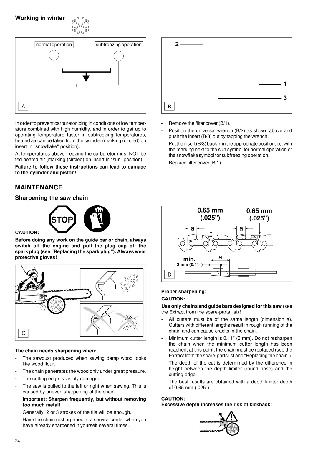 Makita DCS 401 65 mm 025, Working in winter, Sharpening the saw chain, Min, Excessive depth increases the risk of kickback 