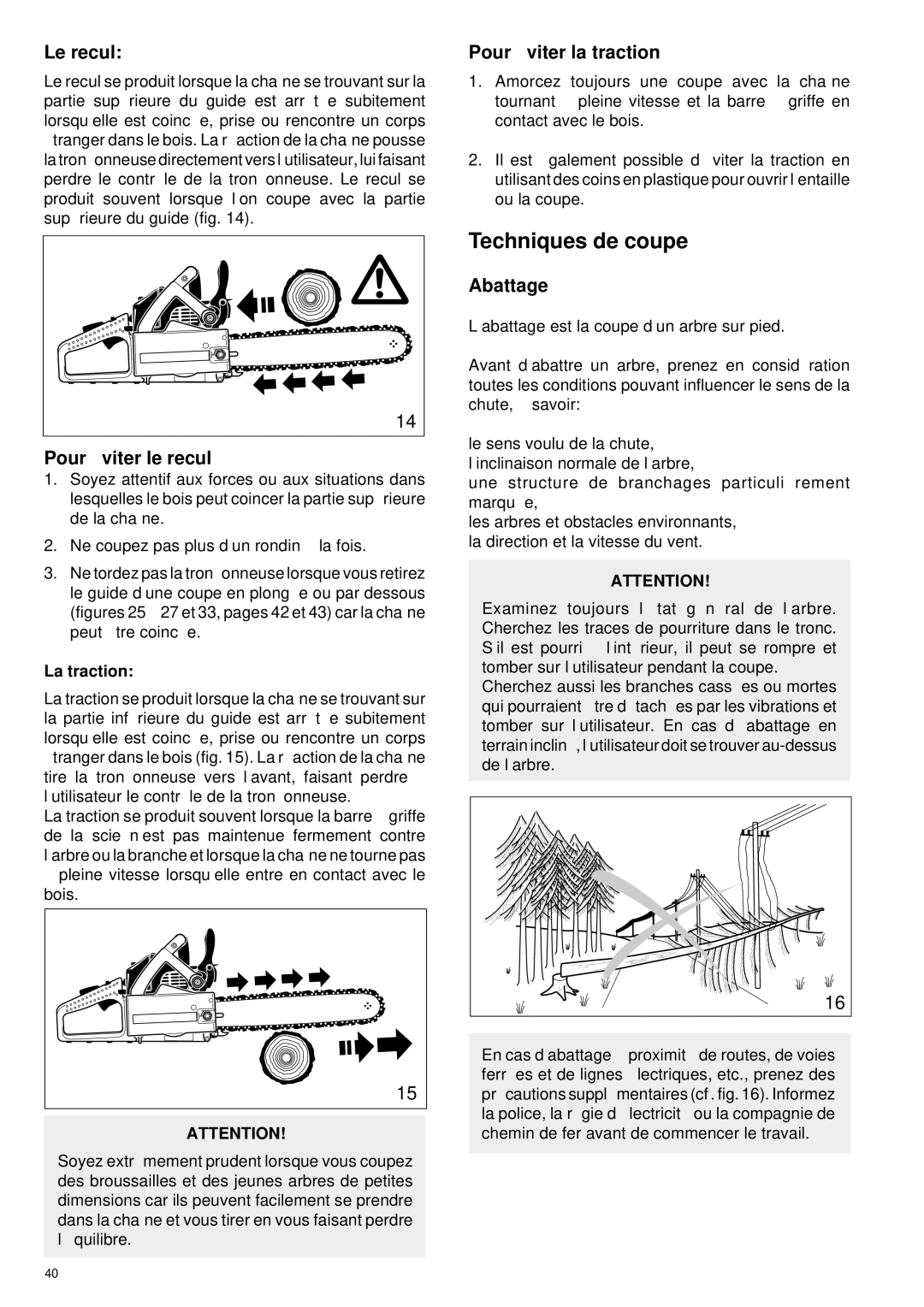 Makita DCS 401, DCS 400, DCS 340 Techniques de coupe, Le recul, Pour é viter le recul, Pour é viter la traction, Abattage 