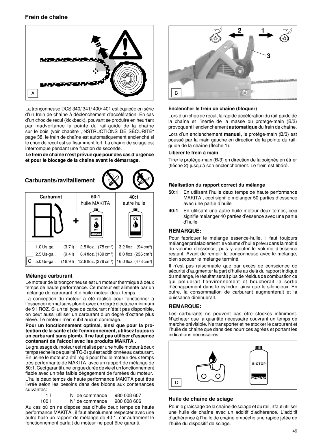 Makita DCS 400, DCS 401, DCS 340 Frein de chaîne, Carburants/ravitaillement, Mé lange carburant, Huile de chaîne de sciage 