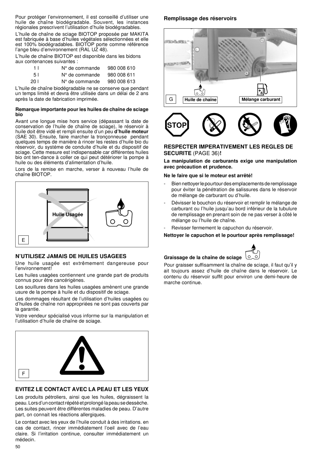 Makita DCS 340 Remplissage des ré servoirs, Remarque importante pour les huiles de chaîne de sciage bio, Huile Usagé e 