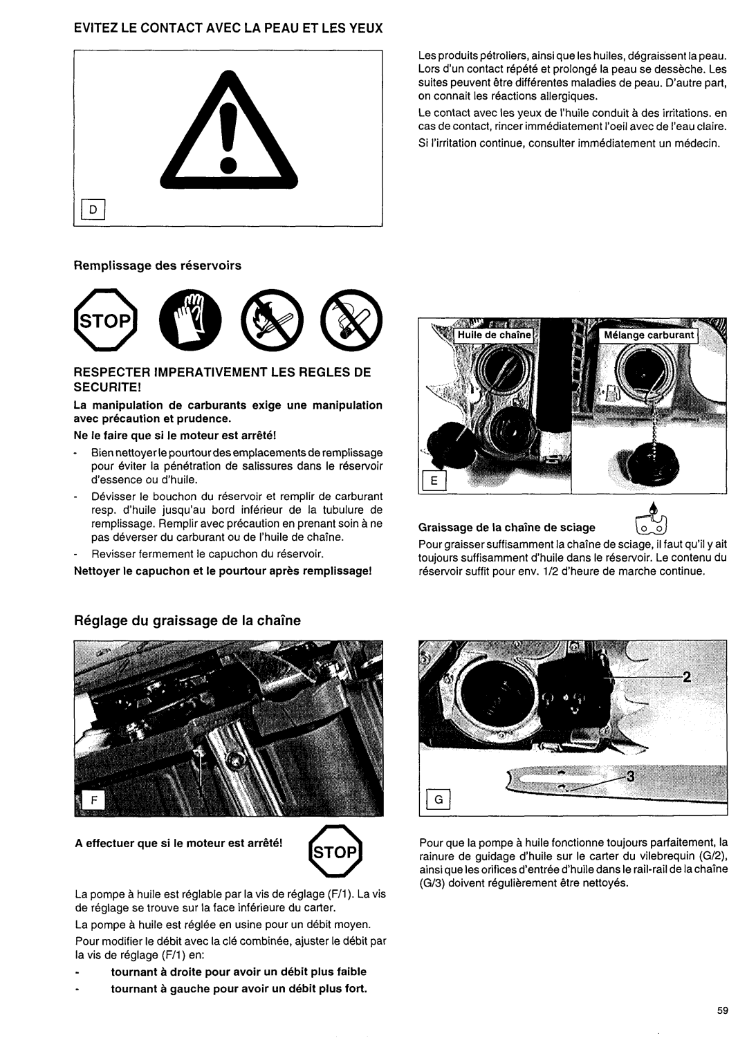 Makita DCS 9000 manual Evitez LE Contact Avec LA Peau ET LES Yeux, Respecter Imperativementles Regles DE Securite 