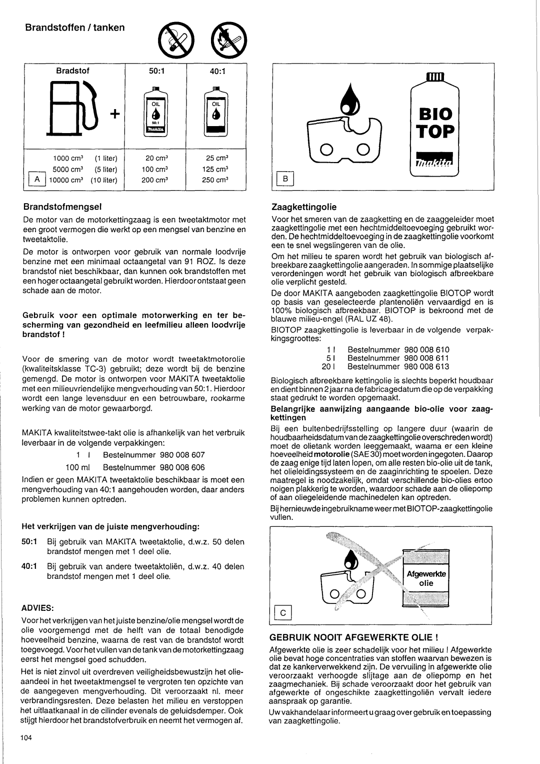 Makita DCS 9000 manual Gebruik Nooit Afgewerkte OLlE, Bradstof, Liter, Brandstofmengsel 