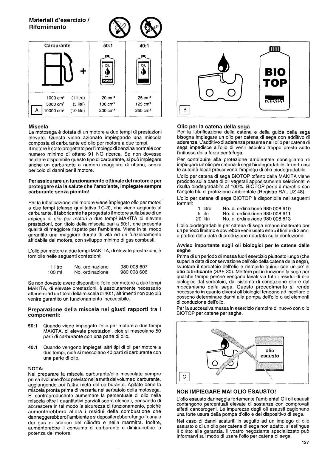 Makita DCS 9000 manual Rifornimento, Materiali d’esercizio, Carburante, Miscela, Olio per la catena della sega 