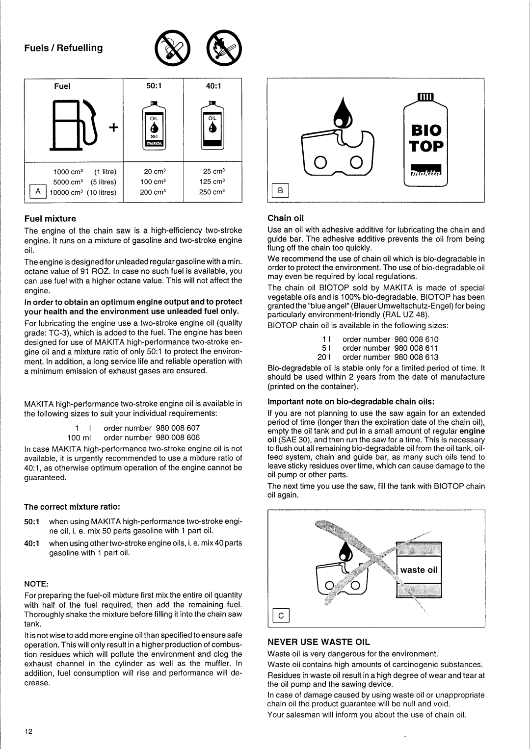 Makita DCS 9000 manual Fuels / Refuelling, Fuel mixture, Correct mixture ratio, Important note on bio-degradable chain oils 