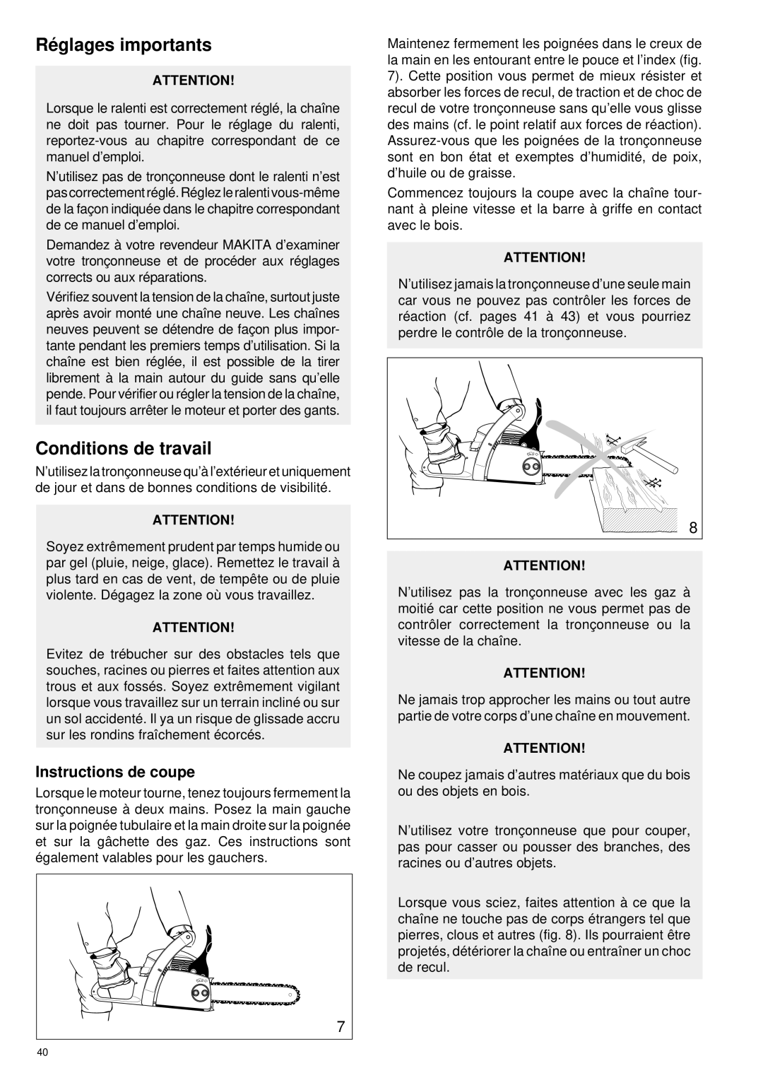 Makita DCS34 manual Ré glages importants, Conditions de travail, Instructions de coupe 