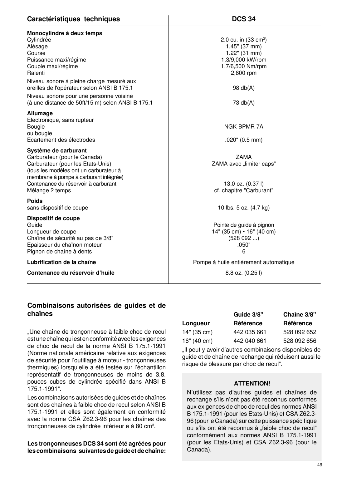 Makita DCS34 manual Caracté ristiques techniques DCS, Combinaisons autorisé es de guides et de chaînes, Guide 3/8 