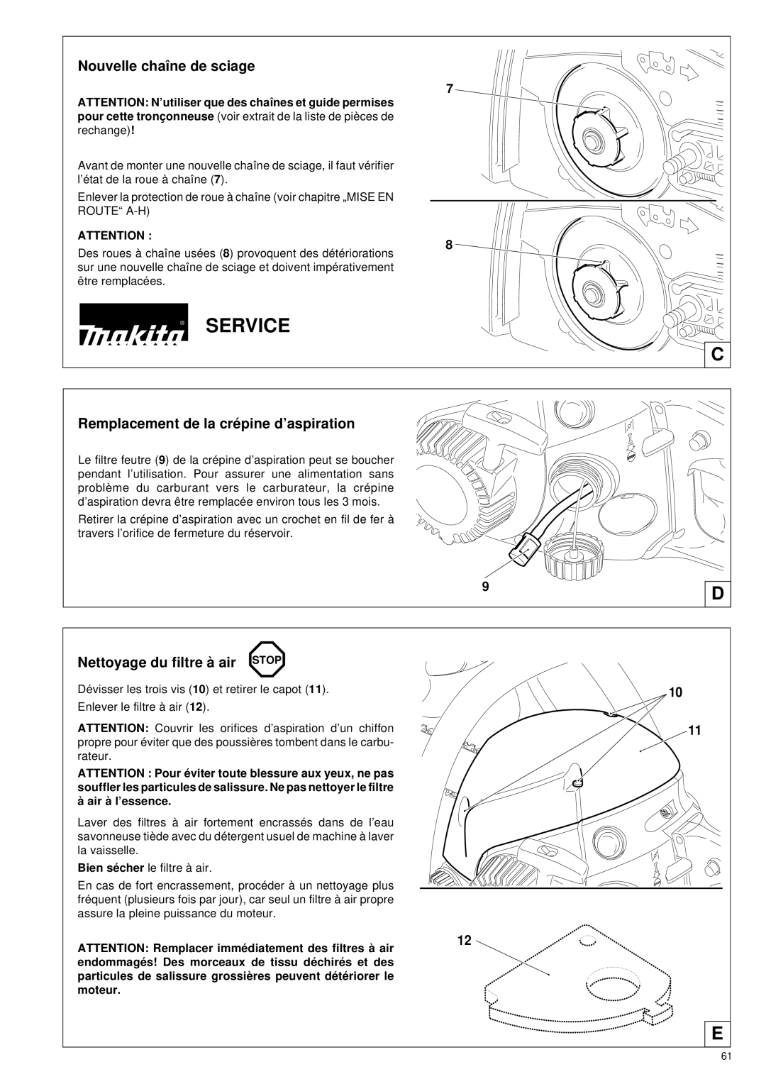 Makita DCS34 manual Nouvelle chaîne de sciage, Remplacement de la cré pine d’aspiration, Nettoyage du filtre à air Stop 