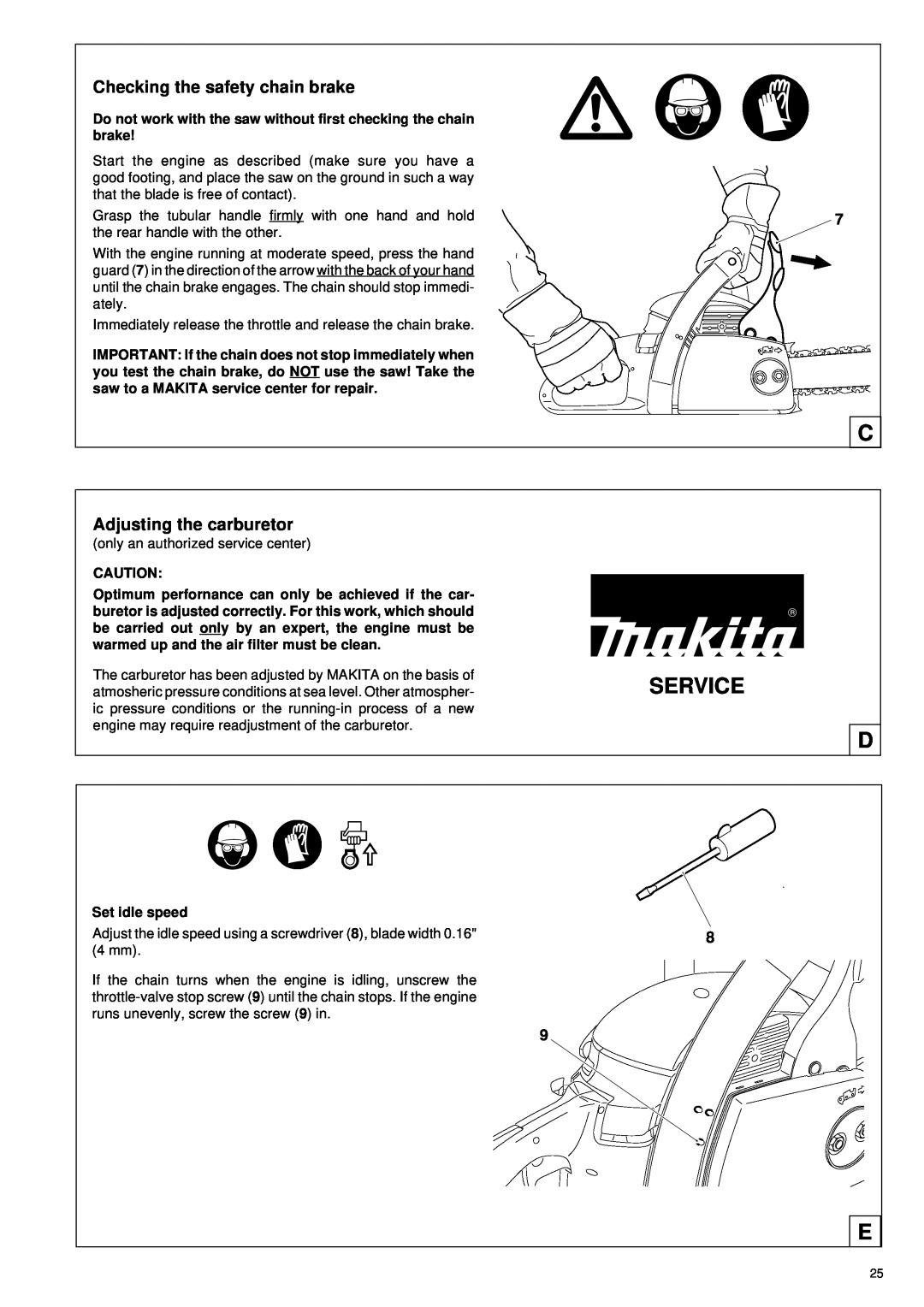 Makita DCS34 manual Service D, Checking the safety chain brake, Adjusting the carburetor, Set idle speed 