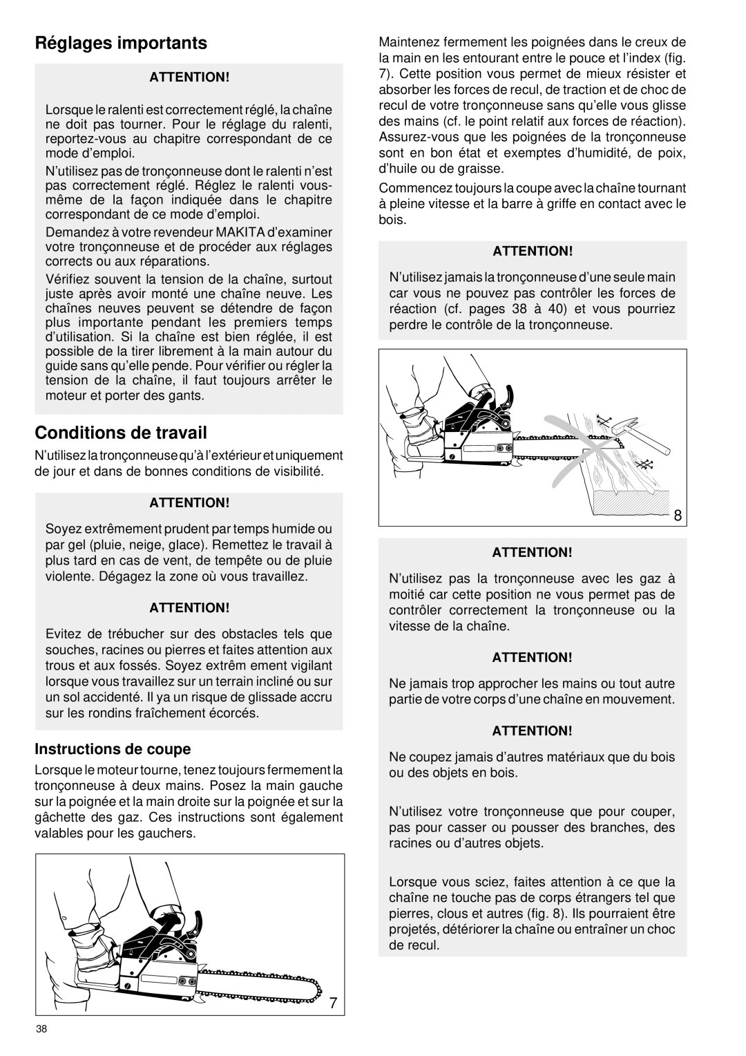 Makita DCS430, DCS431, DCS520, DCS520i, DCS540, DCS5200, DCS5200i manual Ré glages importants, Conditions de travail 