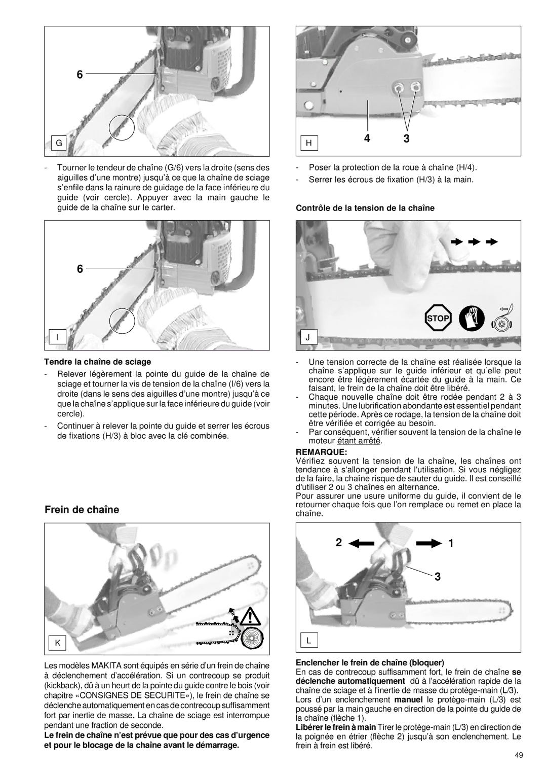 Makita DCS430, DCS431, DCS520, DCS520i, DCS540, DCS5200, DCS5200i Frein de chaîne, Enclencher le frein de chaîne bloquer 