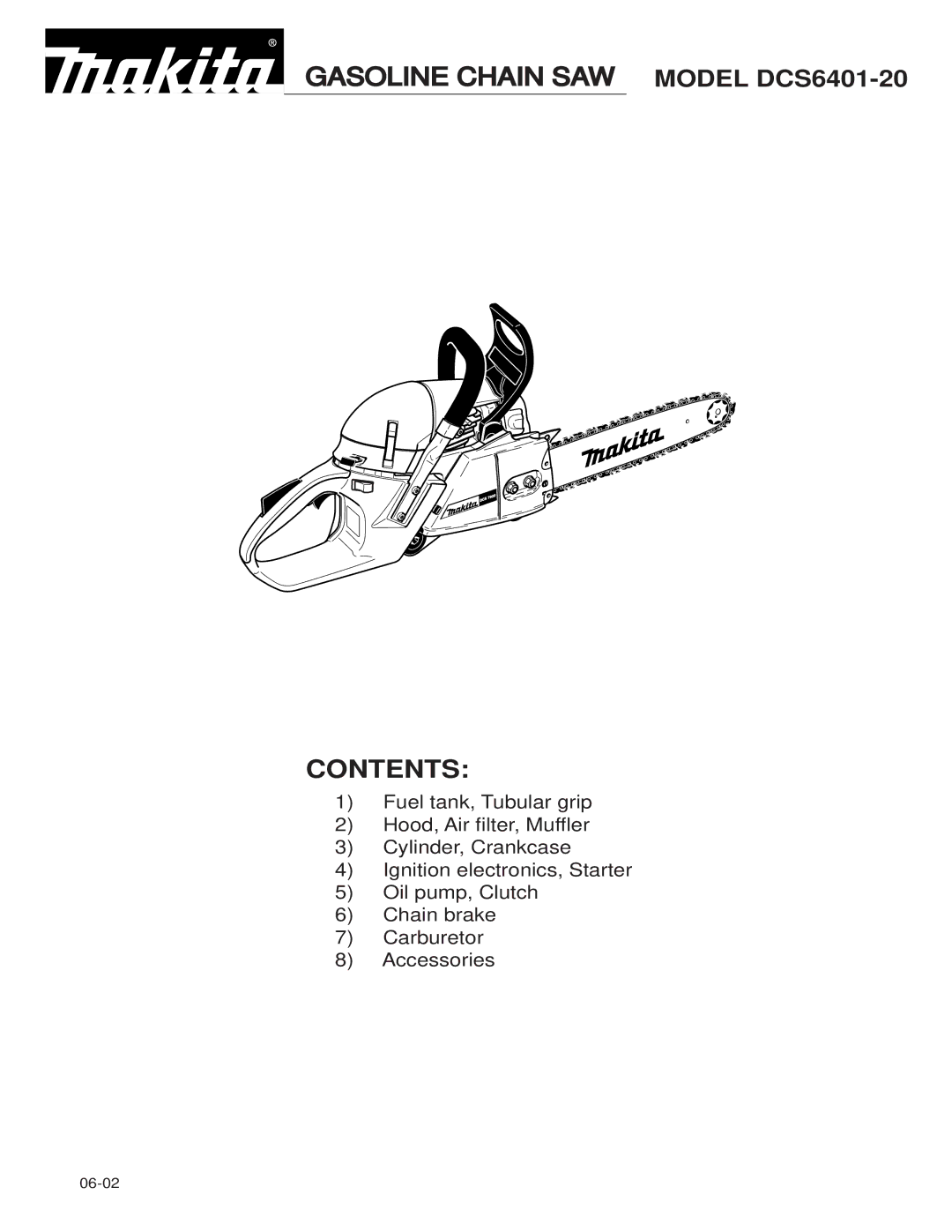 Makita manual Gasoline Chain SAW Model DCS6401-20 Contents 