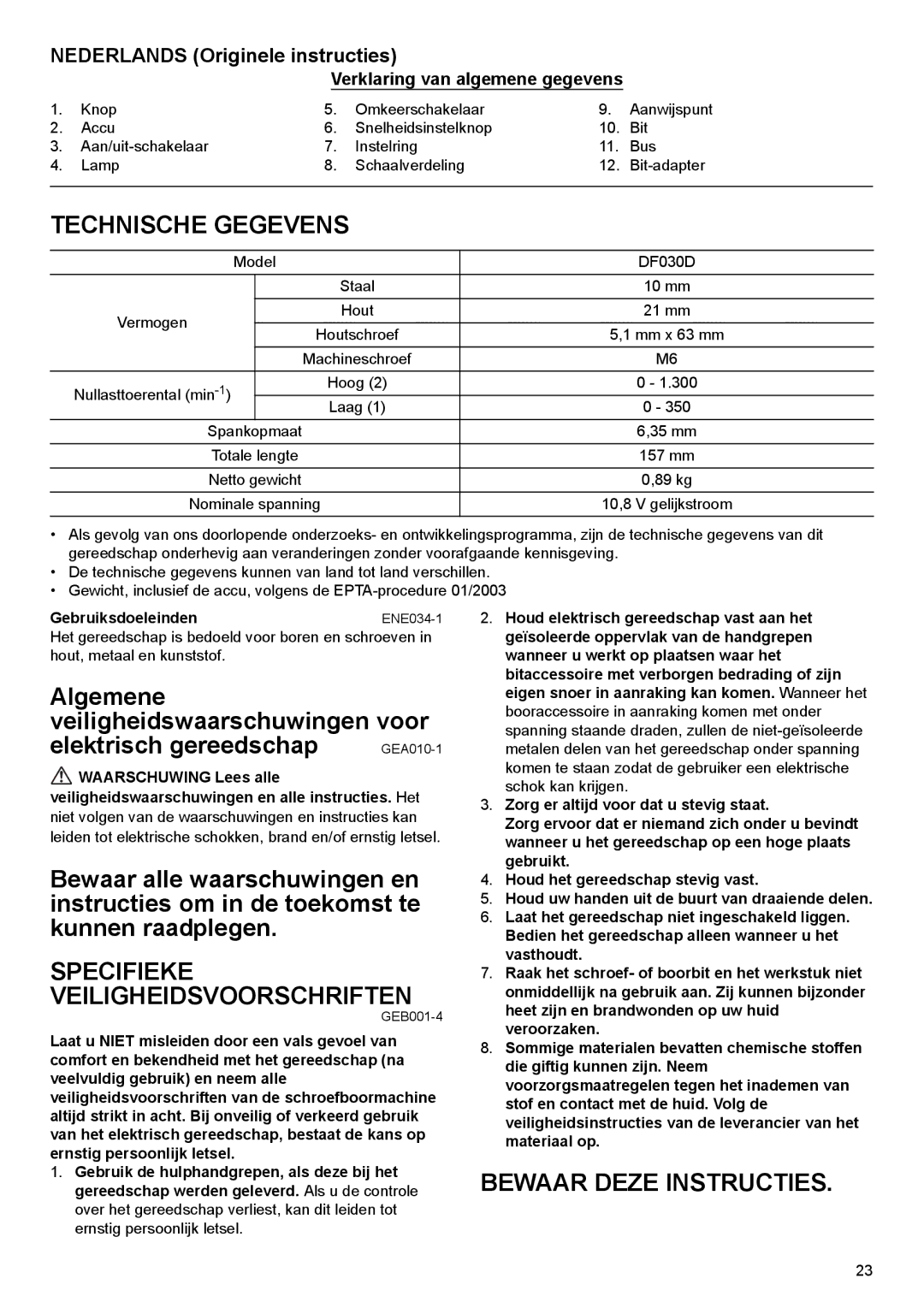 Makita DF030D Technische Gegevens, Bewaar Deze Instructies, Nederlands Originele instructies, GebruiksdoeleindenENE034-1 