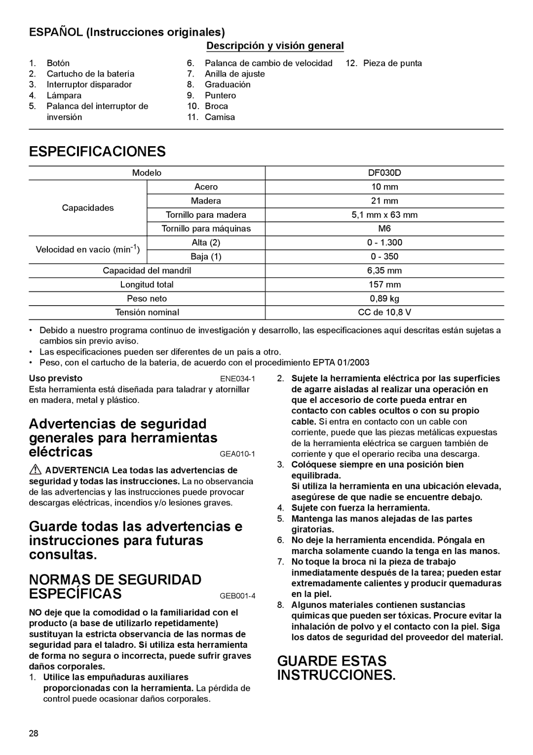 Makita DF030D instruction manual Especificaciones, Normas DE Seguridad ESPECÍFICASGEB001-4, Guarde Estas Instrucciones 