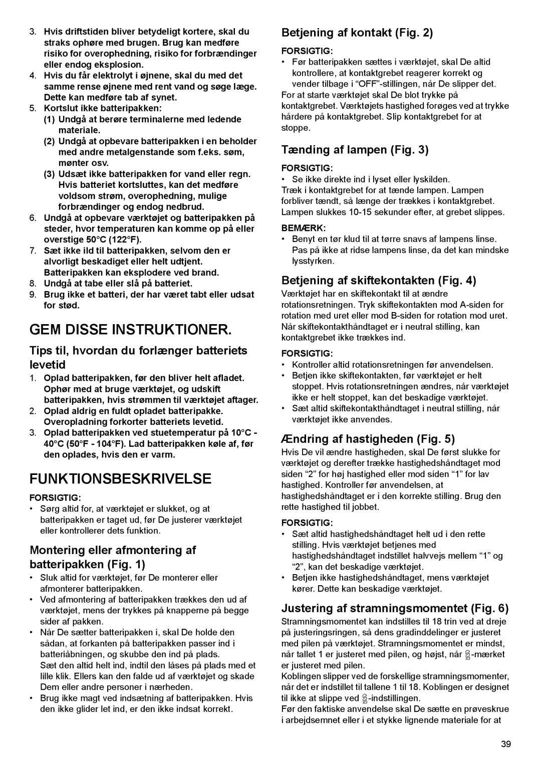 Makita DF030D instruction manual Funktionsbeskrivelse 