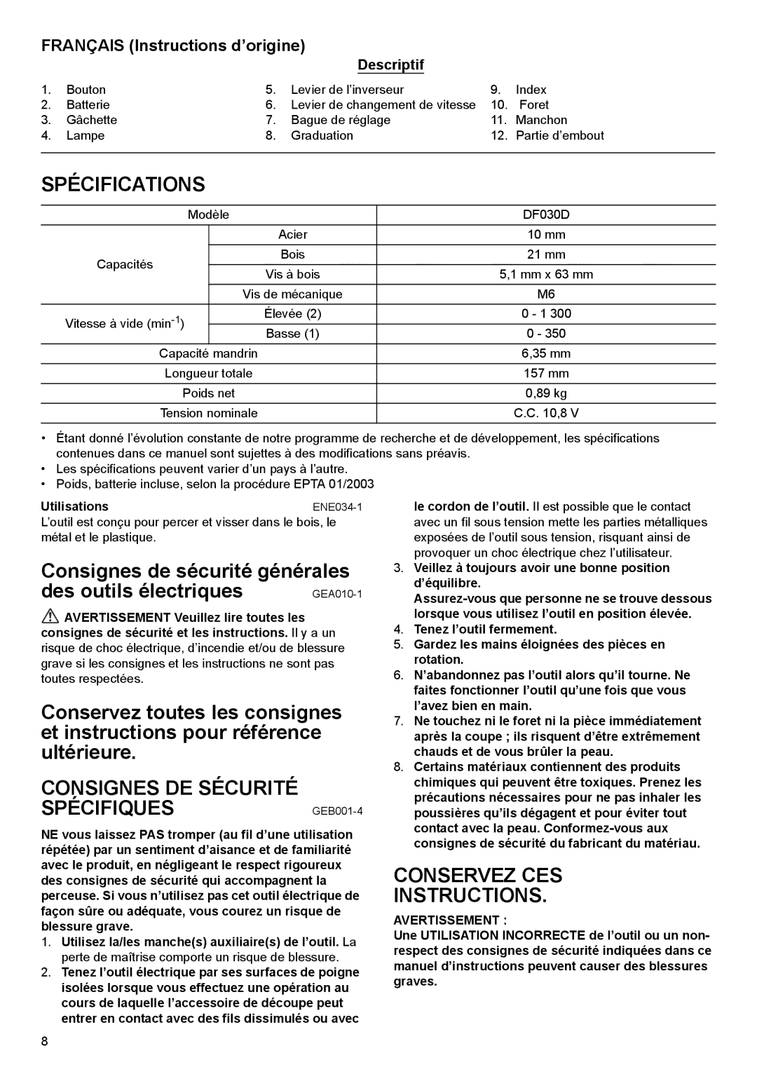 Makita DF030D Spécifications, Consignes DE Sécurité SPÉCIFIQUESGEB001-4, Conservez CES Instructions, Descriptif 