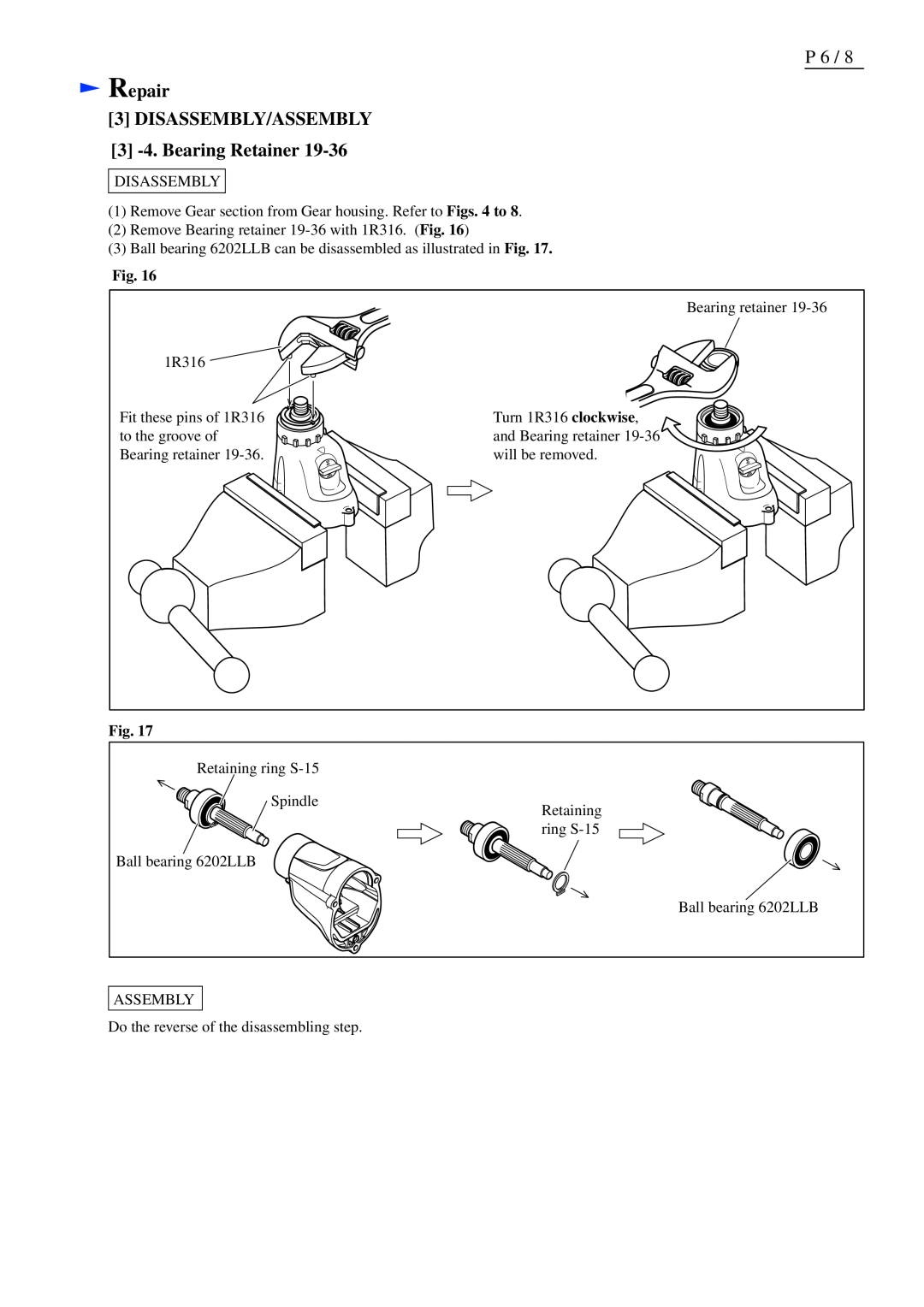 Makita DP4011, DP4010 specifications Repair 3 DISASSEMBLY/ASSEMBLY 3 -4. Bearing Retainer 