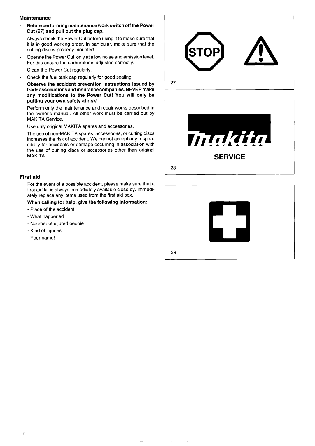 Makita DPC 9500 Use only original Makita spares and accessories, When calling for help, give the following information 