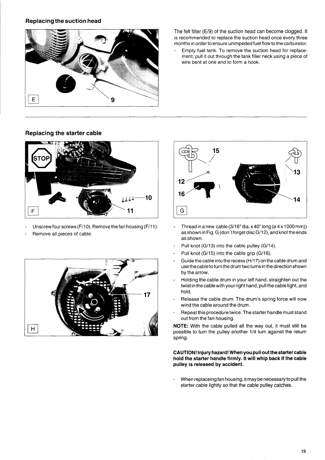 Makita DPC 7001, DPC 7000 Replacingthe suction head, Replacing the starter cable, Wire bent at one end to form a hook 