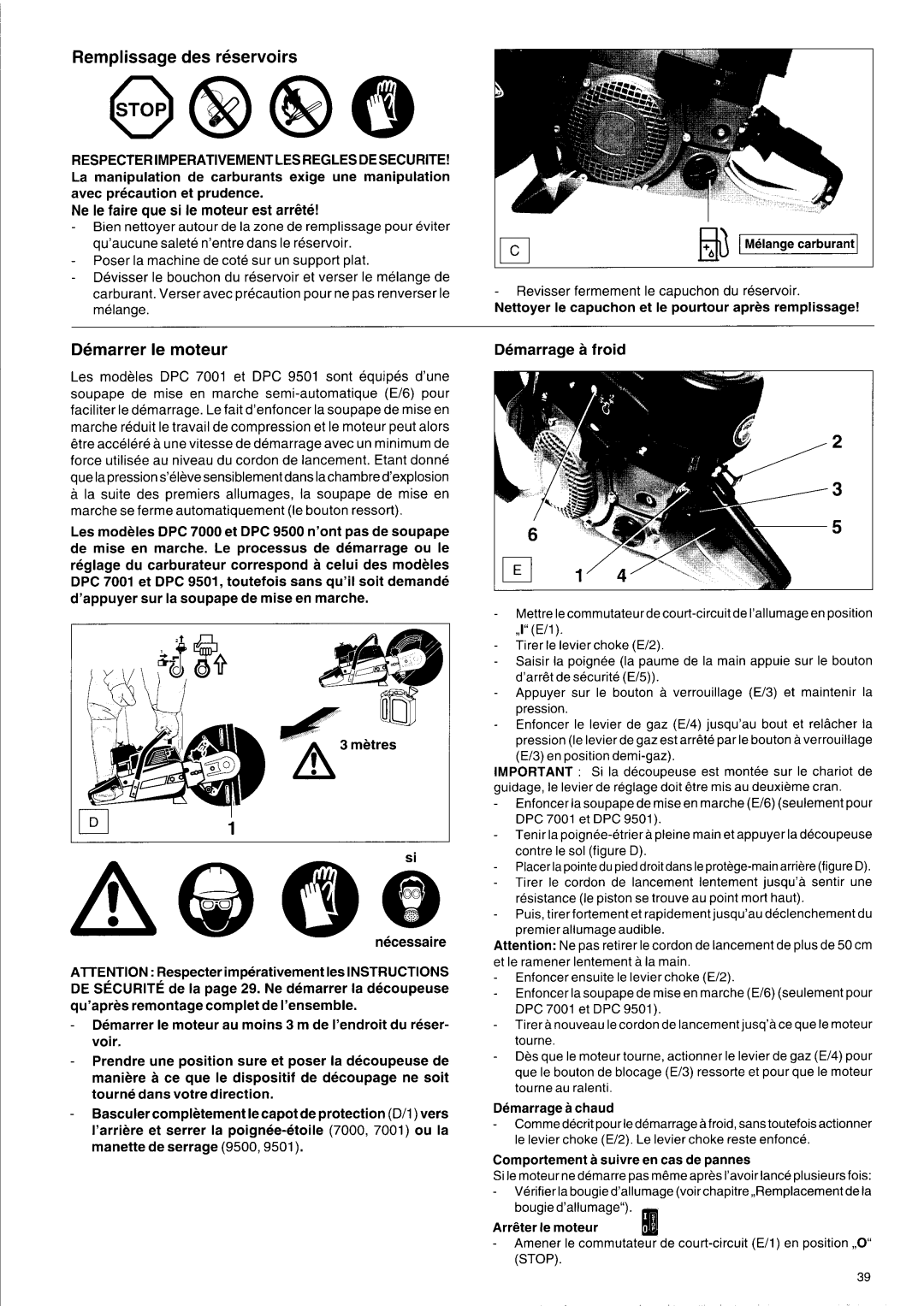 Makita DPC 7001, DPC 7000, DPC 9501, DPC 9500 owner manual Remplissage des reservoirs, Demarrer le moteur 