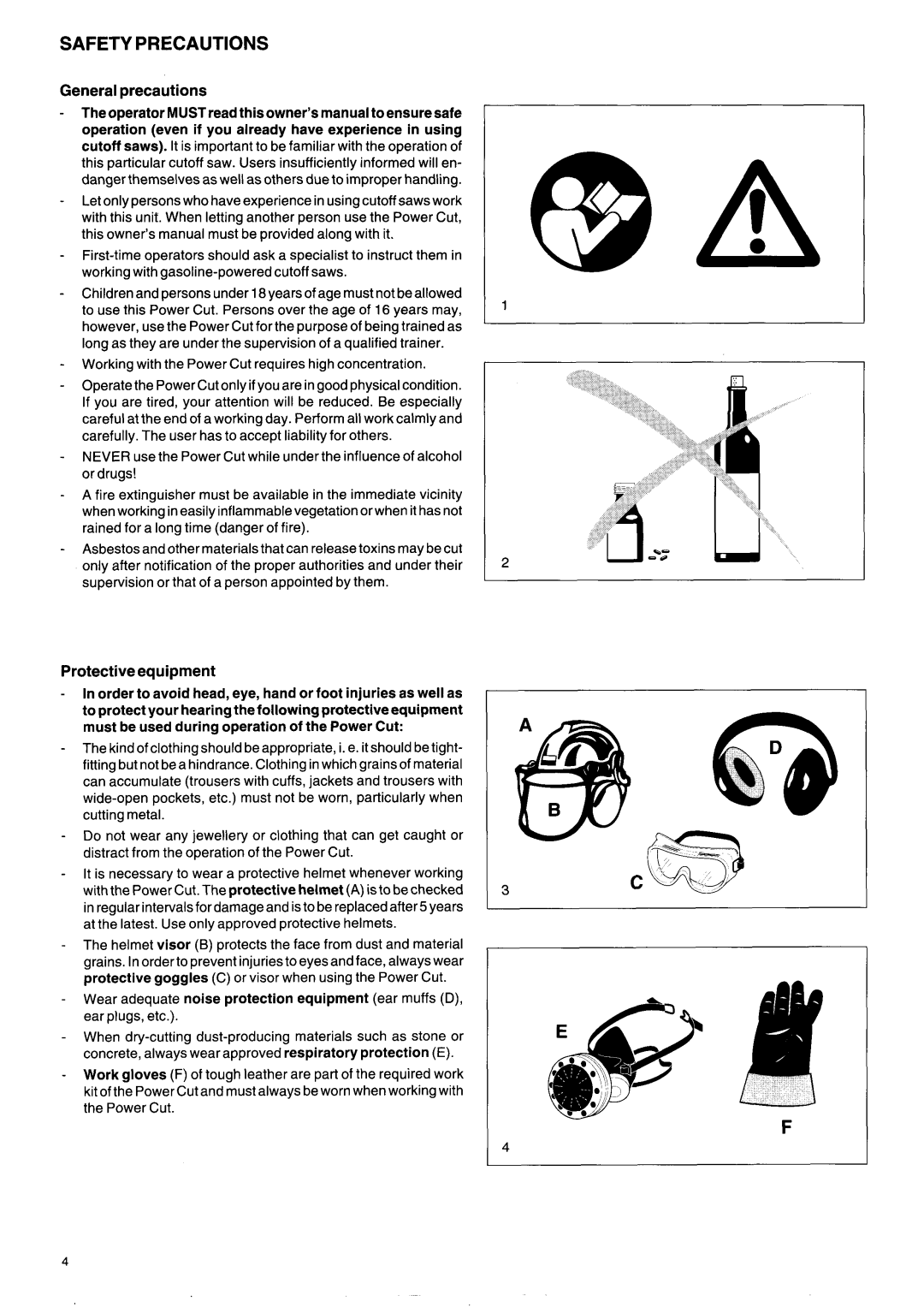 Makita DPC 7000, DPC 9501, DPC 9500, DPC 7001 General precautions, Working with the Power Cut requires high concentration 