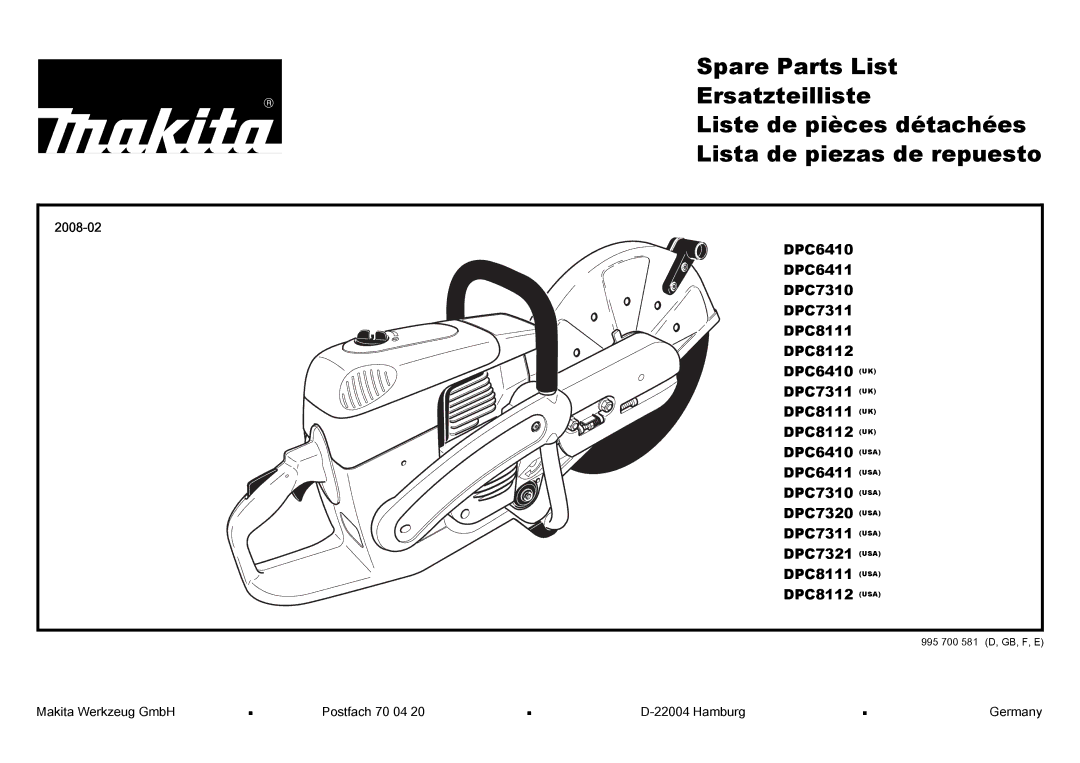 Makita DPC8111 (UK), DPC7311 (UK) manual Makita Werkzeug GmbH Postfach 70 04 Hamburg Germany, 995 700 581 D, GB, F, E 