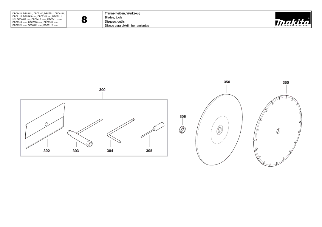 Makita DPC7311 (UK), DPC8111 (UK) manual 350 360 300 306 302 303 304 305, Disques, outils Discos para dividir, herramientas 