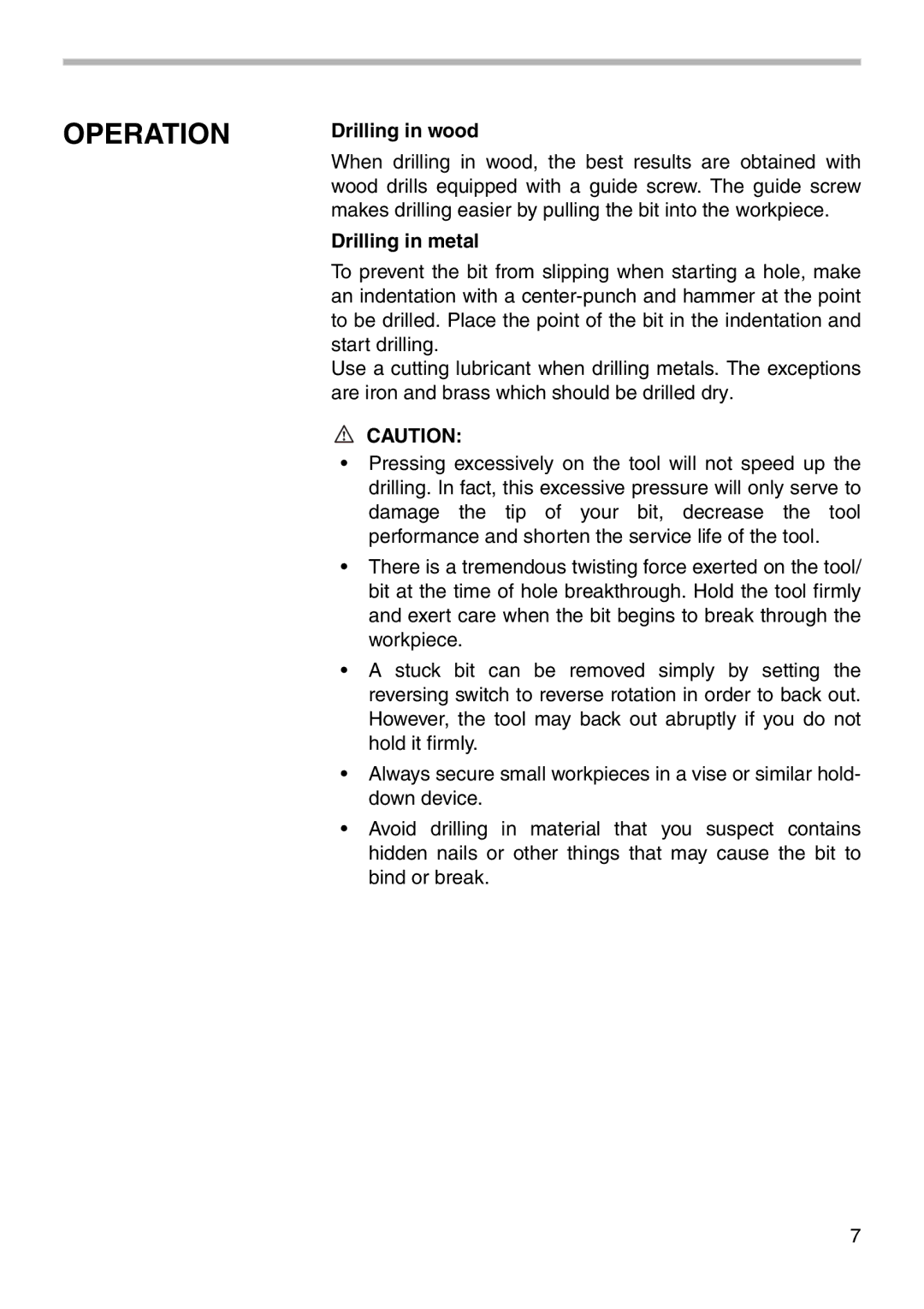 Makita DS4000 instruction manual Operation, Drilling in wood, Drilling in metal 