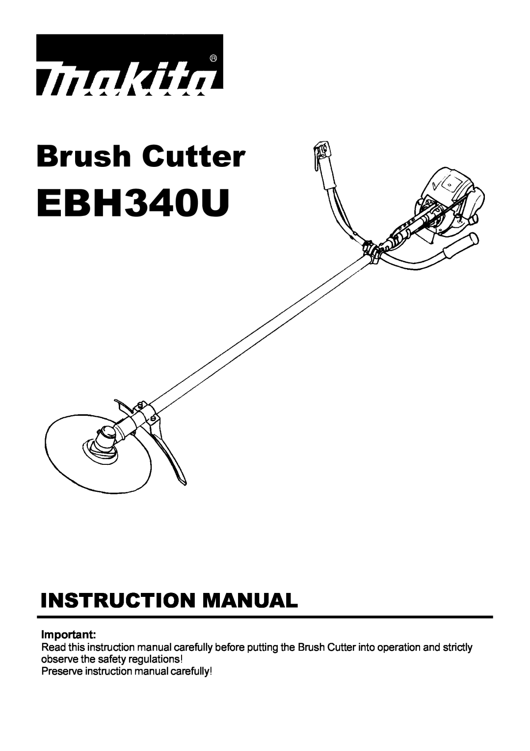 Makita EBH340U instruction manual Brush Cutter, Instruction Manual 