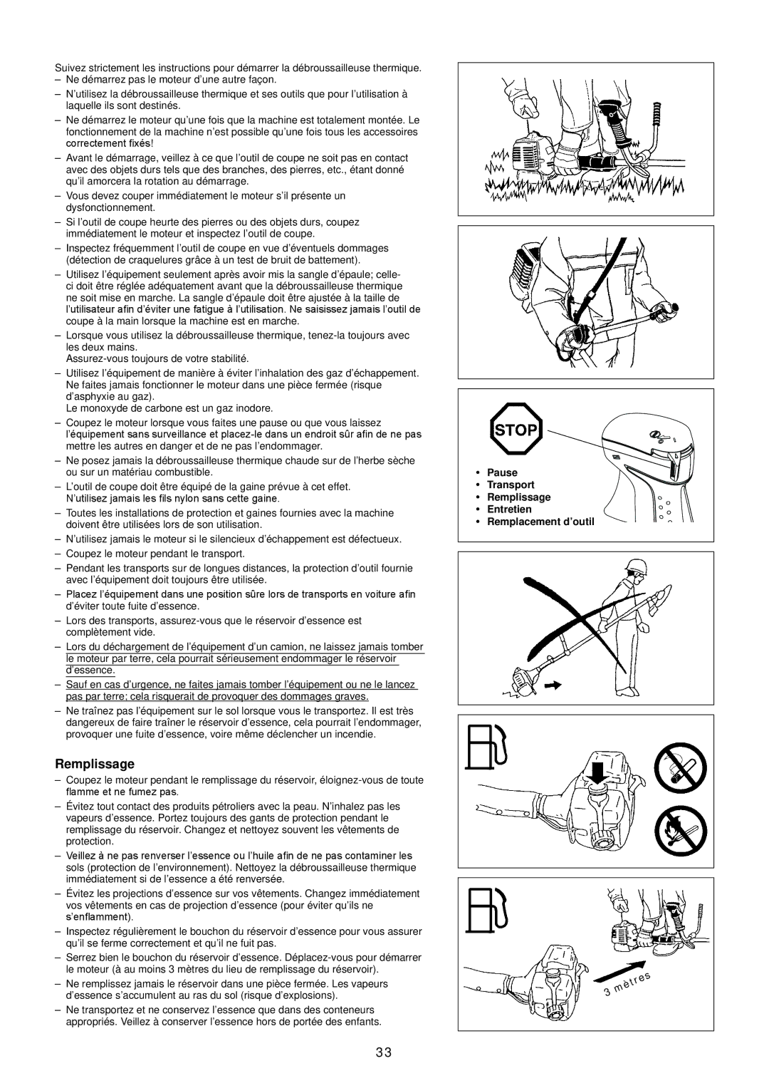 Makita EM2650UH/Em2650LH manual Pause Transport Remplissage Entretien Remplacement d’outil 