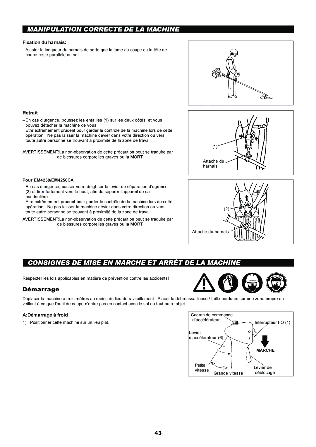 Makita EM5250CA, EM4250 Manipulation Correcte DE LA Machine, Consignes DE Mise EN Marche ET Arrêt DE LA Machine, Retrait 