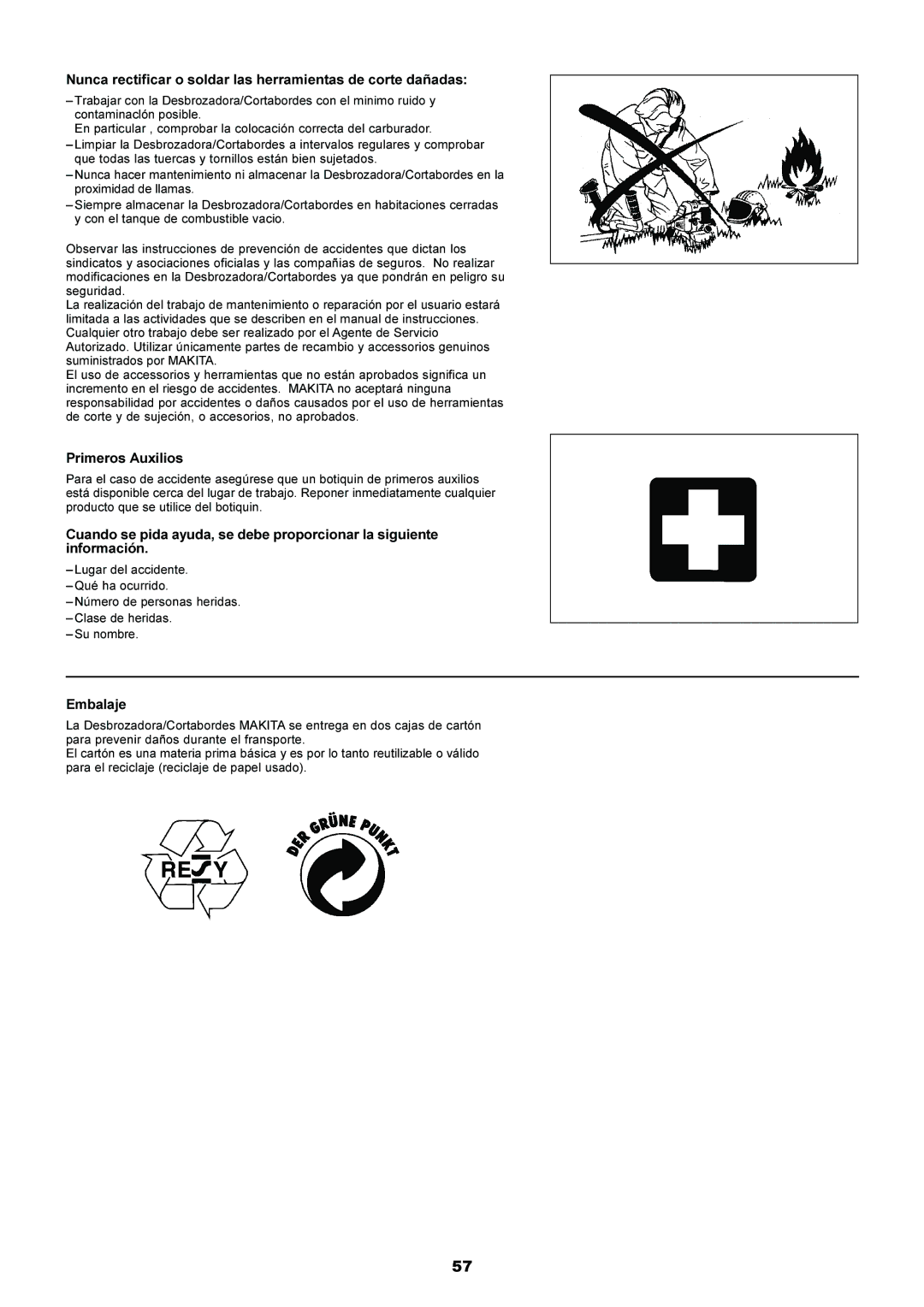 Makita EM5250CA, EM4250 Nunca rectificar o soldar las herramientas de corte dañadas, Primeros Auxilios, Embalaje 