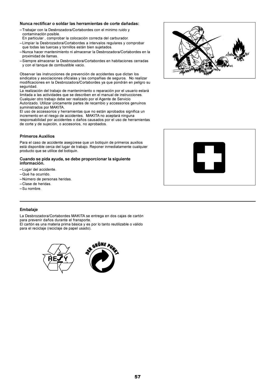 Makita EM4250CA, EM4251CA manual Nunca rectificar o soldar las herramientas de corte dañadas, Primeros Auxilios, Embalaje 