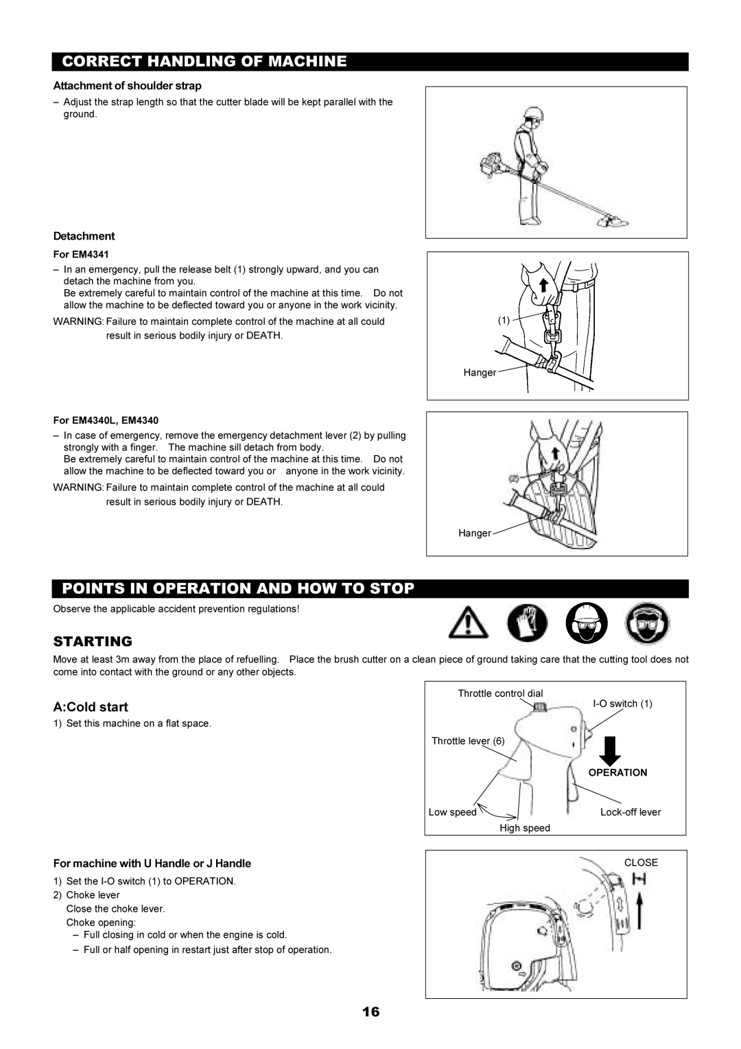 Makita EM4341, EM4340L instruction manual Correct Handling of Machine, Points in Operation and HOW to Stop, Starting 