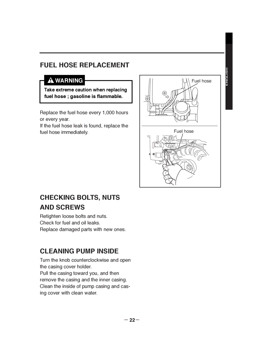 Makita EW320TR, EW220R, EW120R Fuel Hose Replacement, Checking BOLTS, Nuts and Screws, Cleaning Pump Inside 