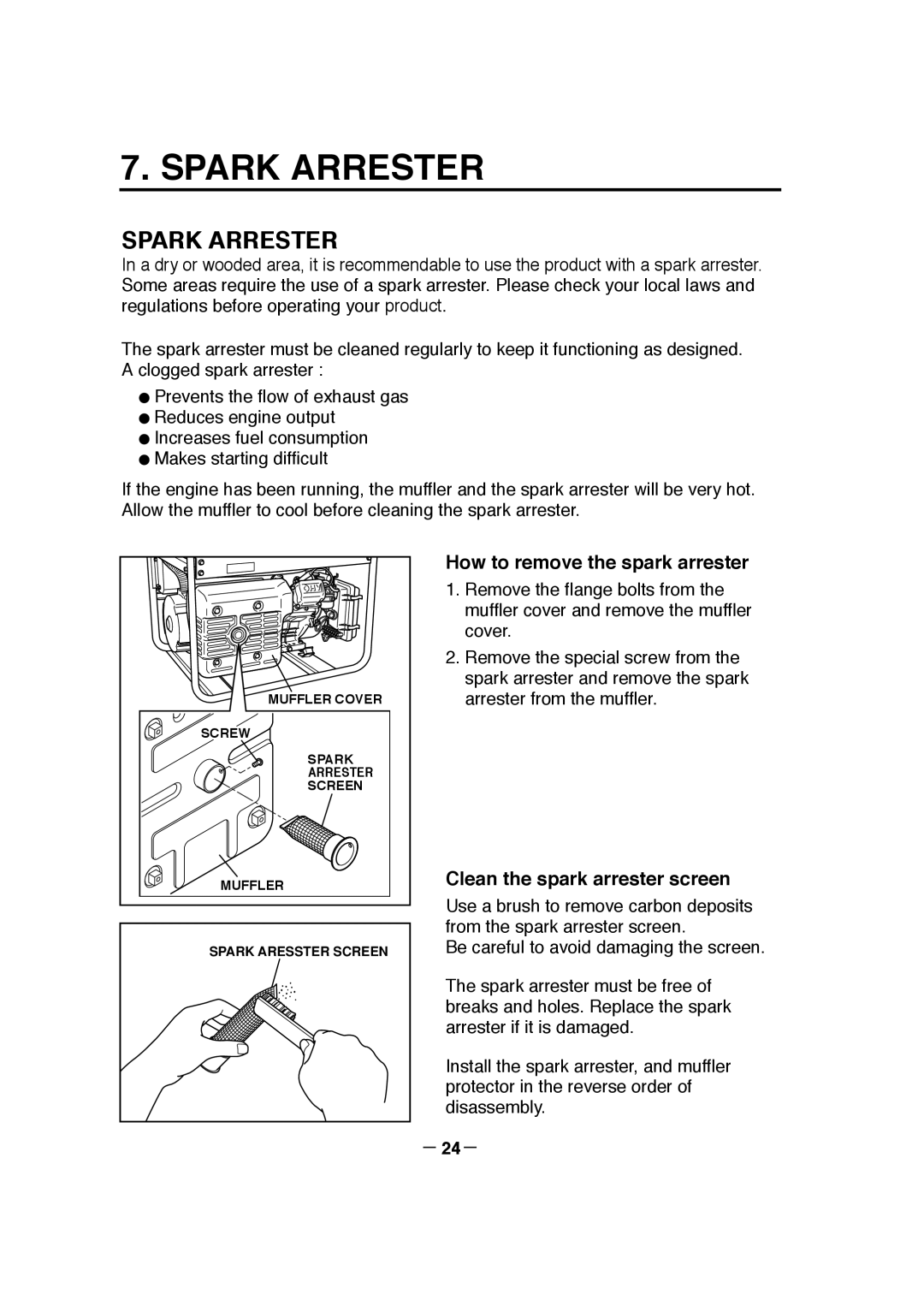 Makita G7301R, G7300R manuel dutilisation Spark Arrester, How to remove the spark arrester, Clean the spark arrester screen 