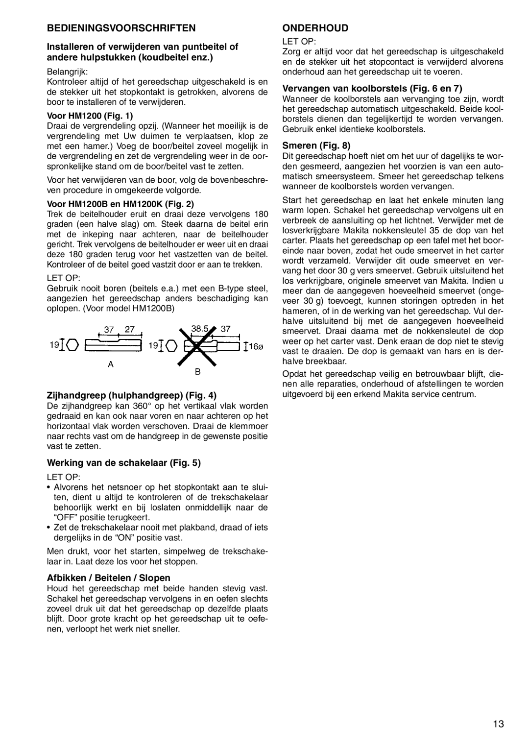 Makita HM1200K, HM1200B instruction manual Bedieningsvoorschriften, Onderhoud 