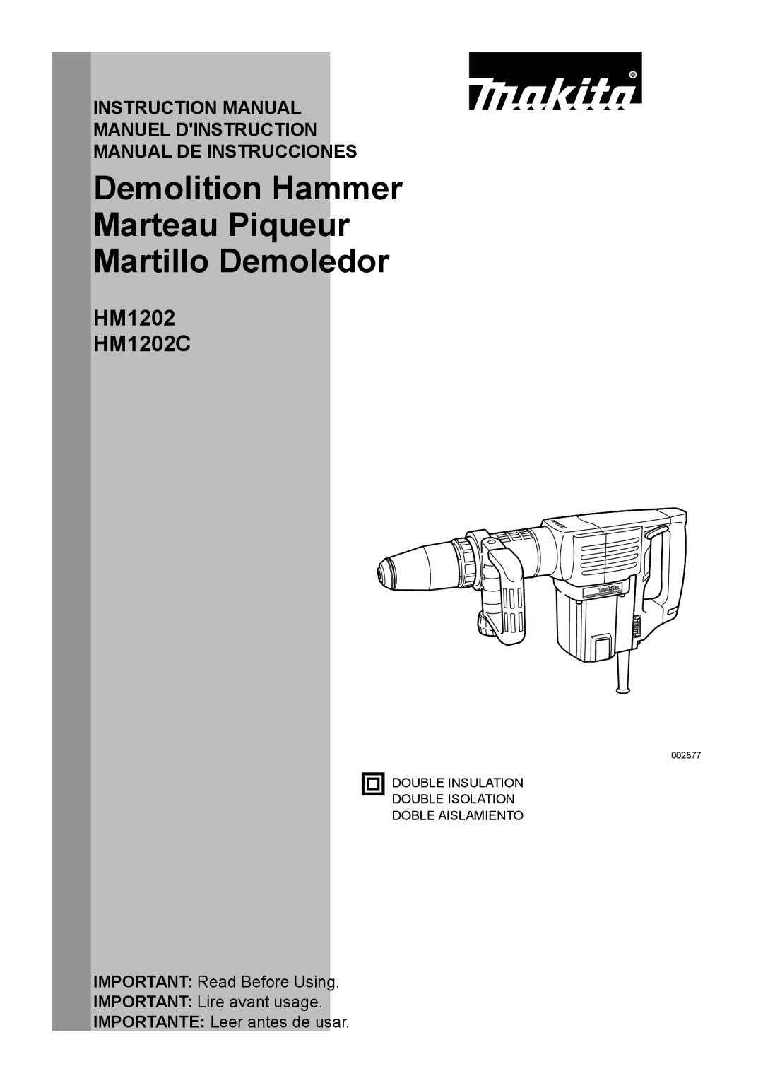 Makita HM1202C instruction manual Demolition Hammer Marteau Piqueur Martillo Demoledor 