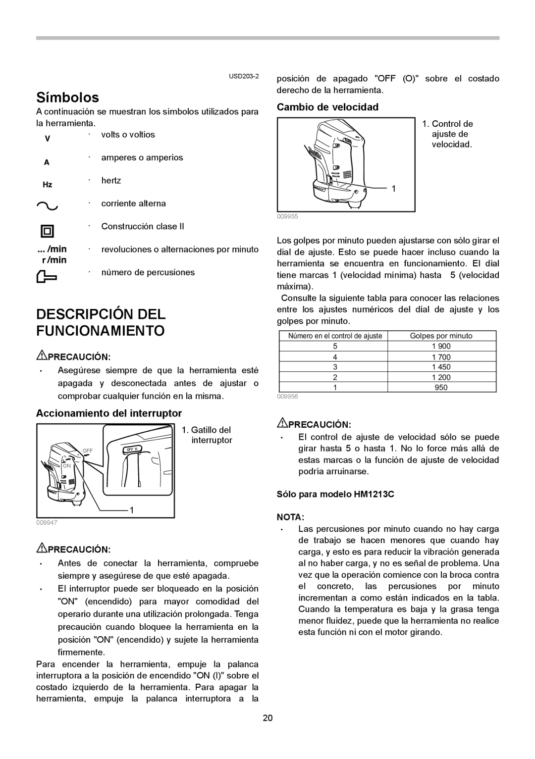 Makita HM1213C, HM1203C Descripción DEL Funcionamiento, Cambio de velocidad, Accionamiento del interruptor 