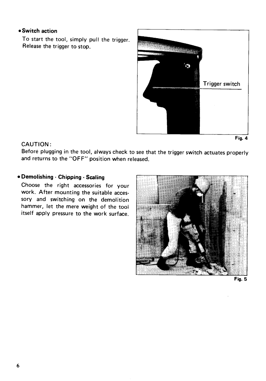 Makita HM1301 instruction manual Switch action 