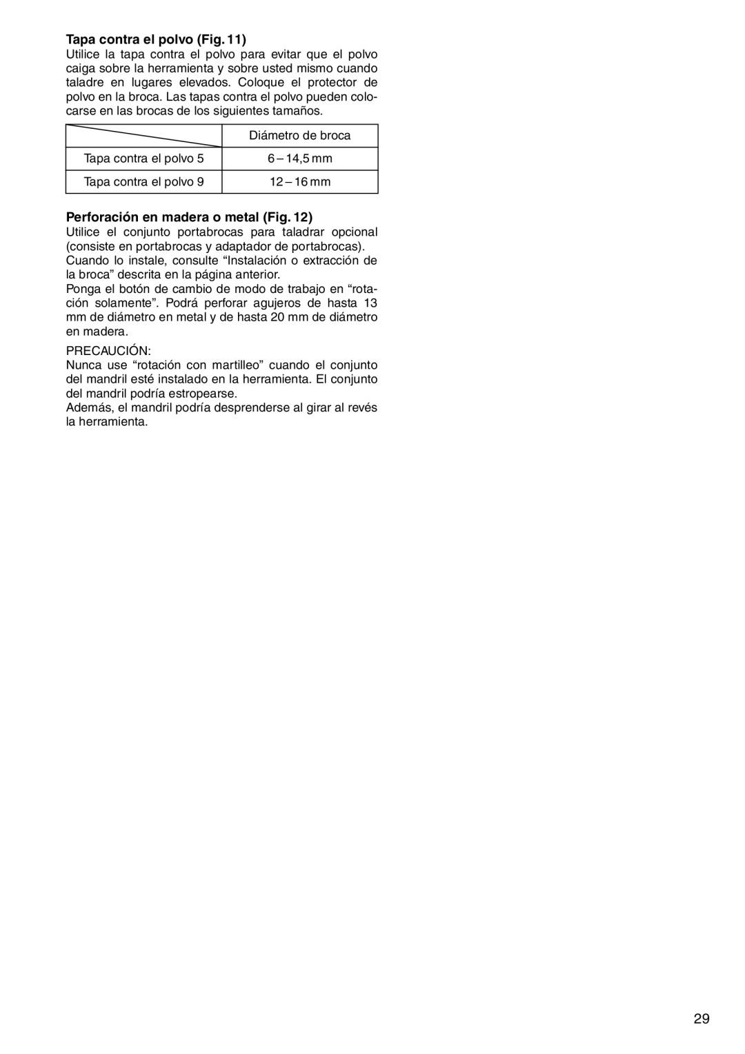 Makita HR160D instruction manual Tapa contra el polvo Fig, Perforación en madera o metal Fig 