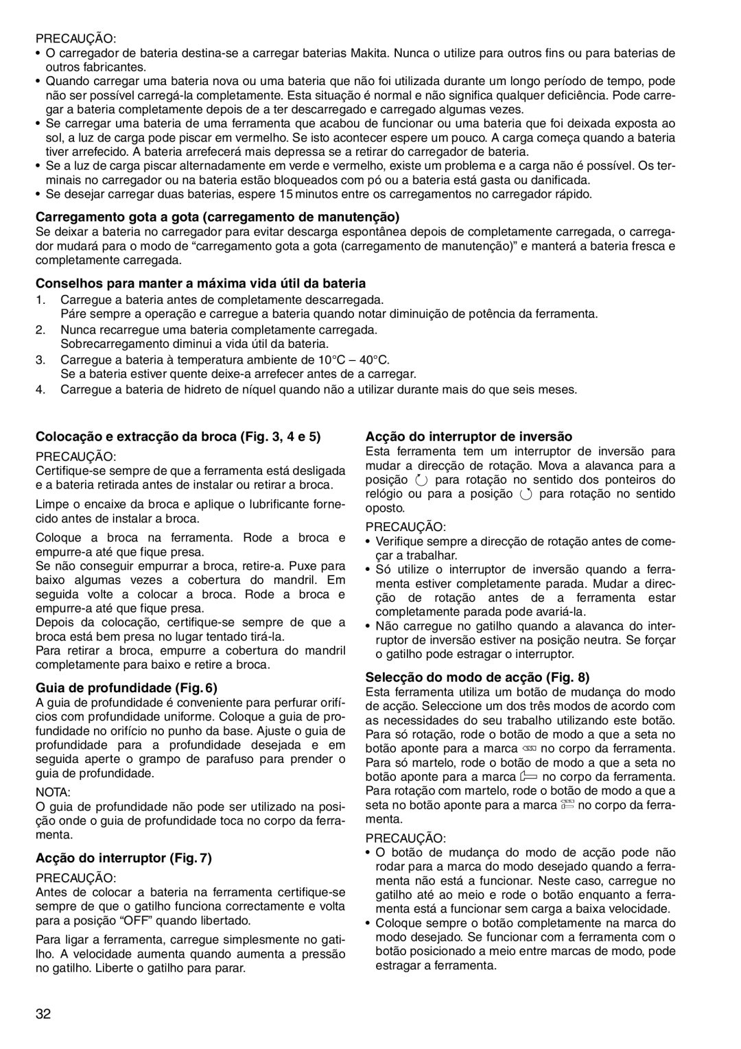 Makita HR160D Carregamento gota a gota carregamento de manutenção, Conselhos para manter a máxima vida útil da bateria 