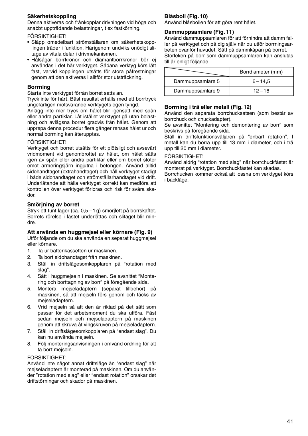 Makita HR160D Säkerhetskoppling, Borrning, Smörjning av borret, Att använda en huggmejsel eller körnare Fig, Blåsboll Fig 