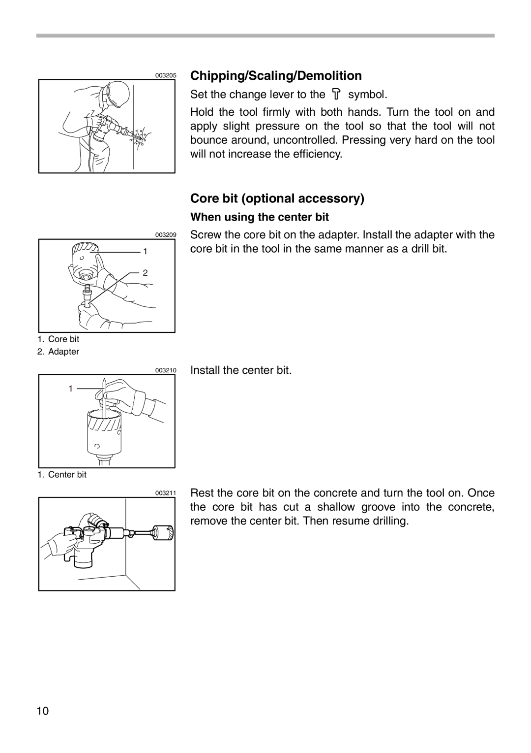 Makita HR3851 instruction manual Chipping/Scaling/Demolition, Core bit optional accessory, When using the center bit 