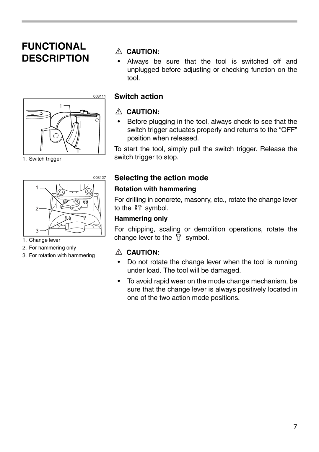 Makita HR3851 Functional Description, Switch action, Selecting the action mode, Rotation with hammering, Hammering only 