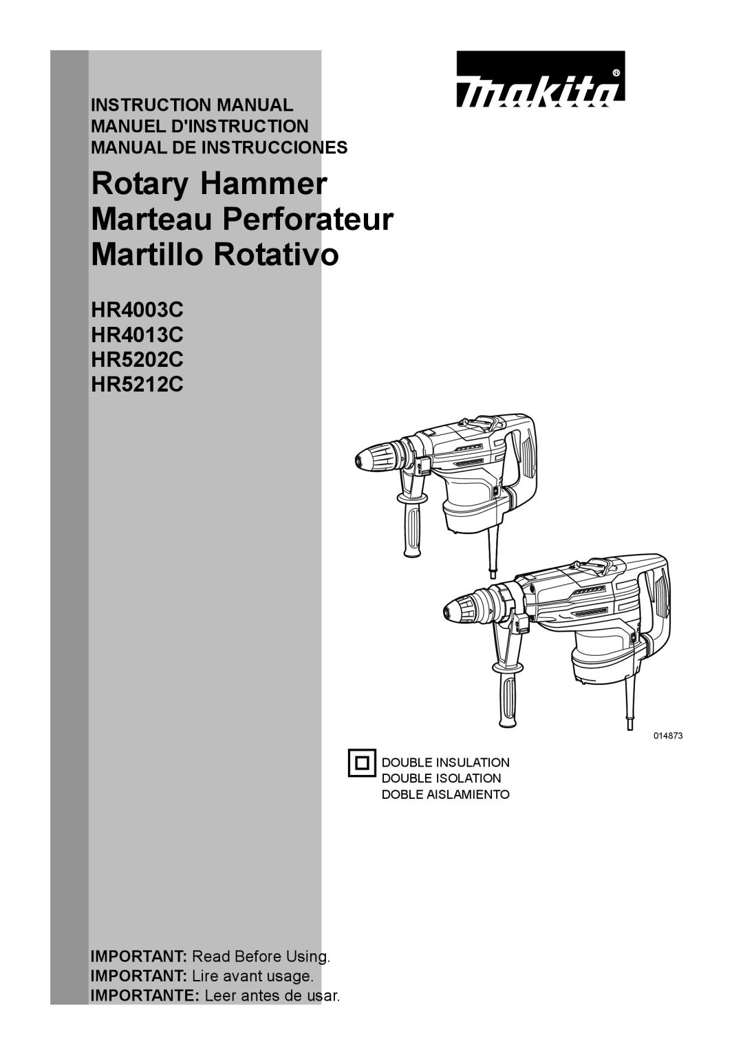 Makita HR4013C instruction manual Rotary Hammer Marteau Perforateur Martillo Rotativo 